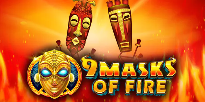 Panduan Bermain 9 Masks of Fire Roulette Untuk Pemula