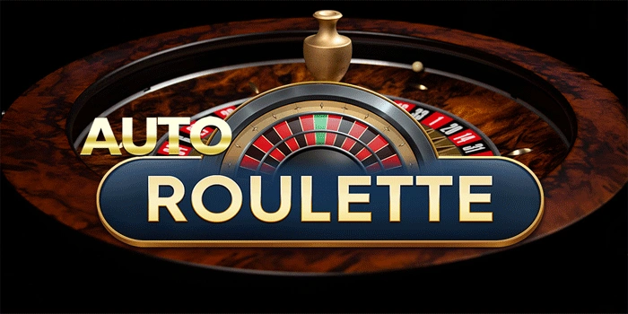 Auto Roulette: Sensasi Roulette Otomatis yang Cepat dan Efisien Auto Roulette: Sensasi Roulette Otomatis yang Cepat dan Efisien